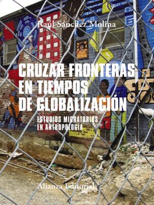 cover image of Cruzar fronteras en tiempos de globalización